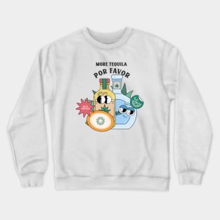 Tequila Lover Fiesta Party Drink Drinking Shots Crewneck Sweatshirt